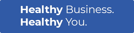 Healthy Business, Healthy You